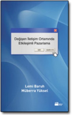 Değişen İletişim Ortamında Etkileşimli Pazarlama