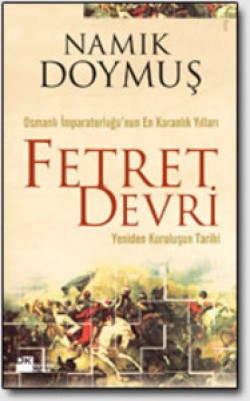 Fetret Devri / Yeniden Kuruluşun Tarihi