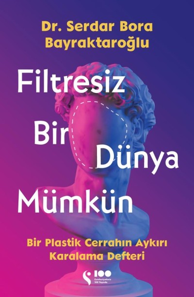 Filtresiz Bir Dünya Mümkün