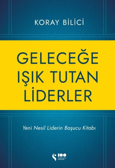 Geleceğe Işık Tutan Liderler