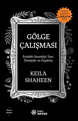 Gölge Çalışması-<br><span>İçindeki Karanlığı Tanı, Dönüştür ve Özgürleş</span>