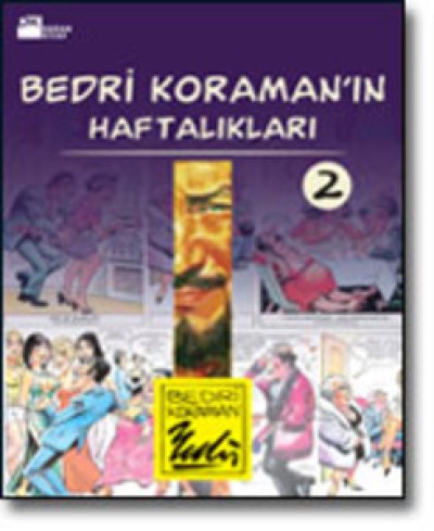 Bedri Koraman'ın Haftalıkları 2