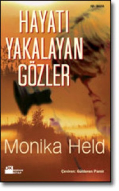 Hayatı Yakalayan Gözler