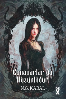 Canavarların Da Kalbi Varmış 2<br><span>Canavarlar Da Hüzünlüdür</span>