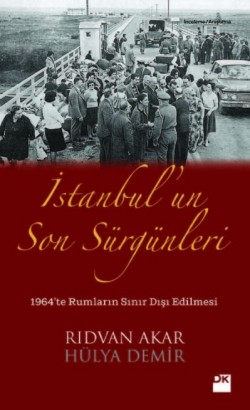 İstanbul'un Son Sürgünleri