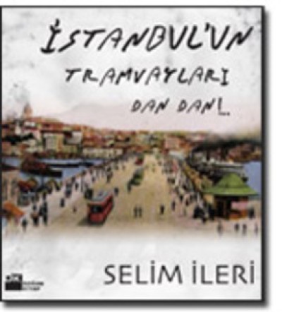 İstanbul'un Tramvayları Dan Dan!..