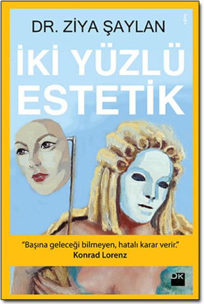 İki Yüzlü Estetik