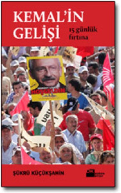 Kemal’in Gelişi