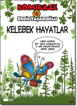 Komikaze 16<br><span>Kelebek Hayatlar </span>