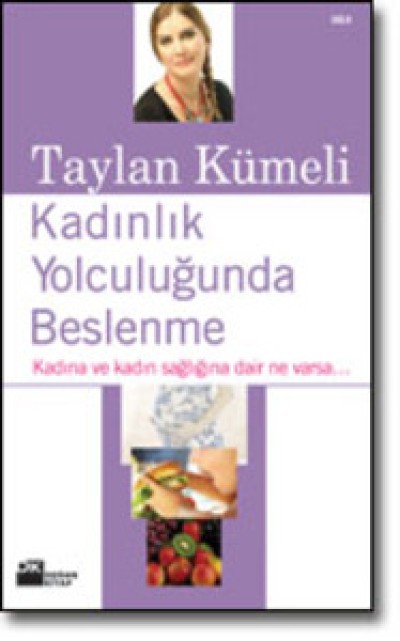 Kadınlık Yolculuğunda Beslenme