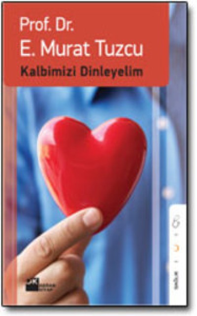 Kalbimizi Dinleyelim