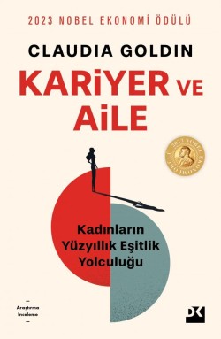 Kariyer ve Aile<br><span>Kadınların Yüzyıllık Eşitlik Yolculuğu</span>