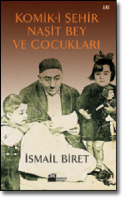 Komik-i Şehir Naşit Bey ve Çocukları