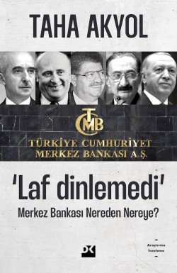 ‘Laf Dinlemedi’ Merkez Bankası Nereden Nereye?