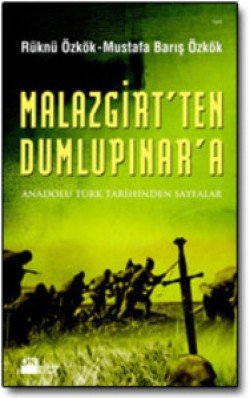 Malazgirt'ten Dumlupınar'a