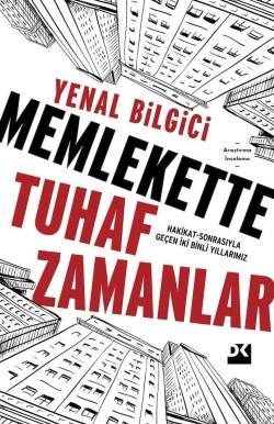 Memlekette Tuhaf Zamanlar