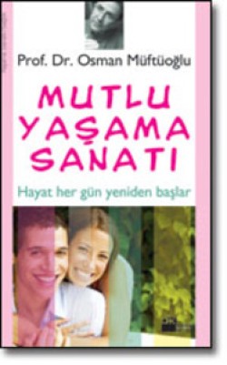 Mutlu Yaşama Sanatı