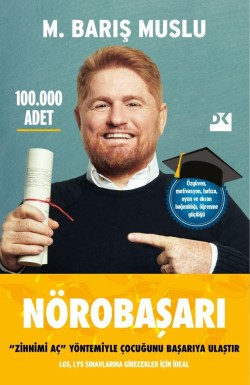 Nörobaşarı: “Zihnimi Aç” Yöntemiyle Çocuğunu Başarıya Ulaştır<br><span>Lgs, Lys Sınavlarına Girecekler İçin İdeal</span>