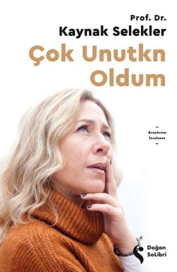 Çok Unutkn Oldum