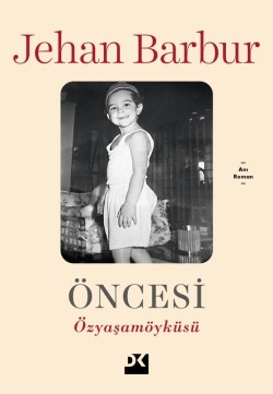 Öncesi<br><span>Özyaşamöyküsü</span>