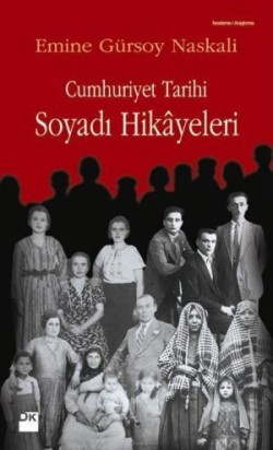 Cumhuriyet Tarihi Soyadı Hikayeleri