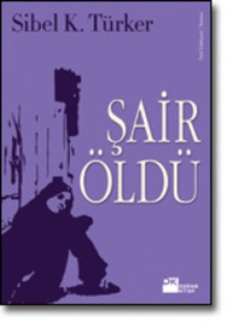 Şair Öldü