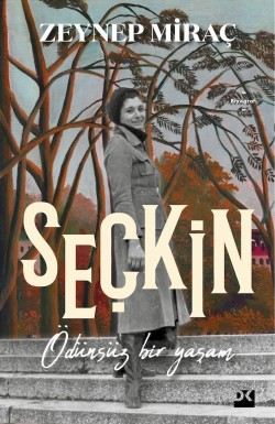 Şeçkin<br><span>Ödünsüz Bir Yaşam</span>