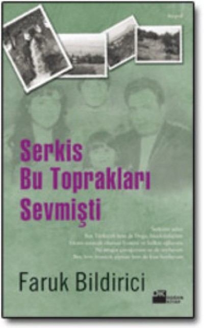 Serkis Bu Toprakları Sevmişti