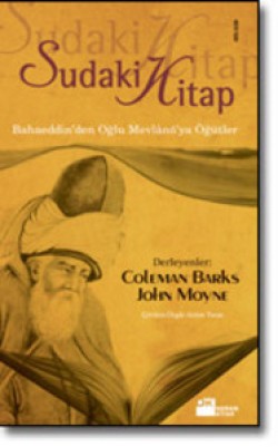 Sudaki Kitap<br><span>Bahaeddin’den Oğlu Mevlânâ’ya Öğütler </span>