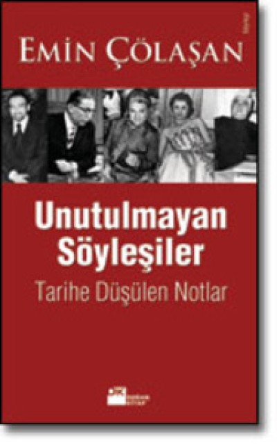 Unutulmayan Söyleşiler