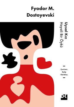 Uysal Kız<br><span>Hayali Bir Öykü</span>