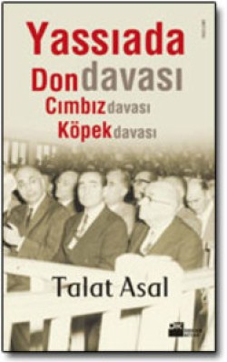 Yassıada'da Don Davası, Köpek Davası, Cımbız Davası