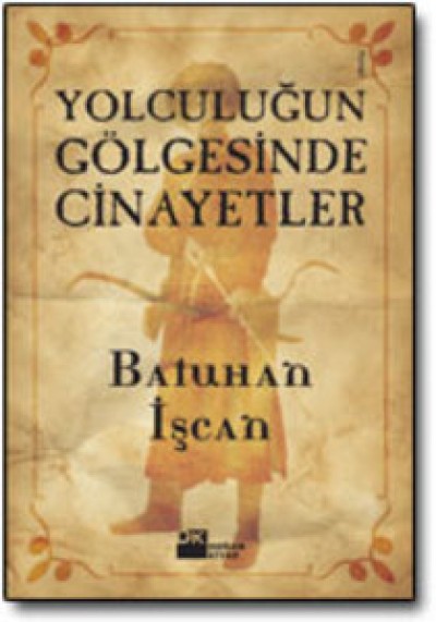 Yolculuğun Gölgesinde Cinayetler