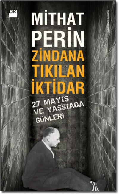 Zindana Tıkılan İktidar